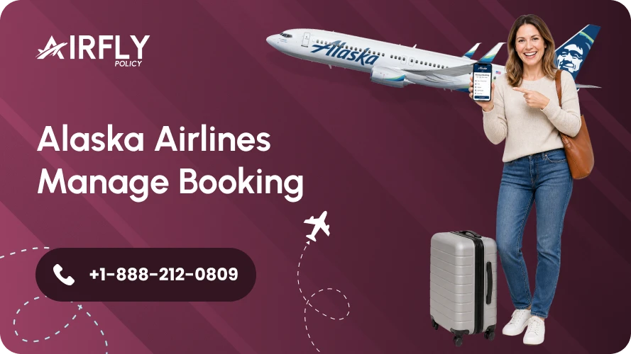 Navigating Through the Alaska Airlines Manage Booking: Your Effortless Travel Control