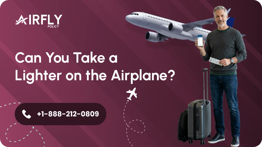 Can You Take a Lighter on the Airplane? TSA Rules and Regulations Explained