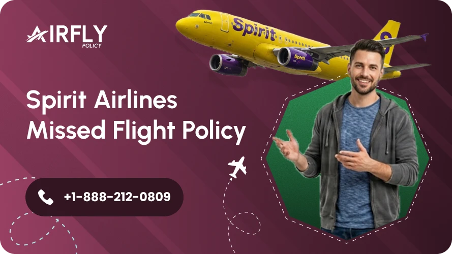 spirit-airlines-missed-flight-rule-policy