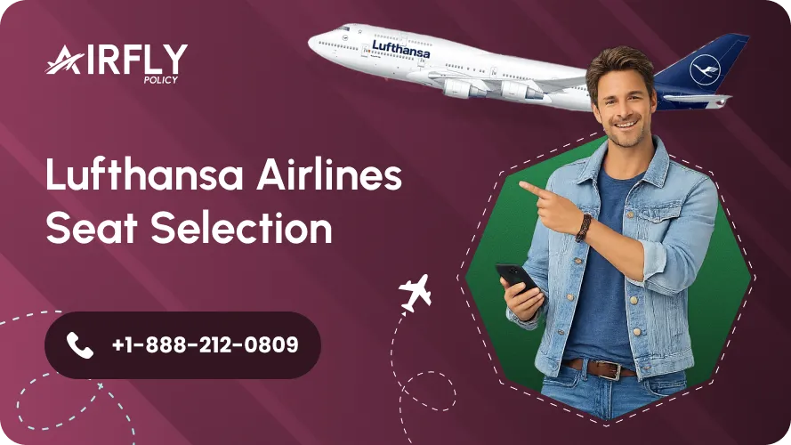 lufthansa-airlines-seat-selection-new-rules-guide
