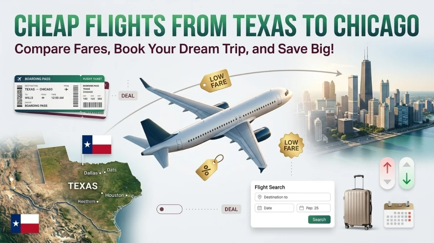 Cheap Flights from Texas to Chicago | Deals, Routes & Tips