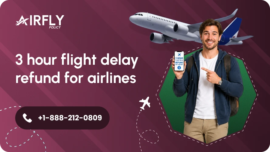 Flight Delayed 3+ Hours? When You're Owed a Refund (2026)